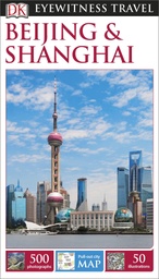 [9780241196762] DK Eyewitness Beijing and Shanghai