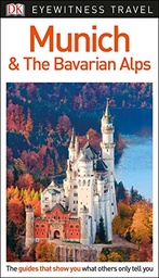 [9780241306161] DK Eyewitness Munich and the Bavarian Alps