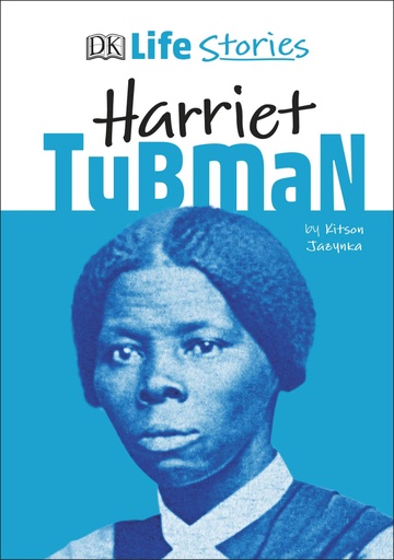 [9780241386231] DK Life Stories Harriet Tubman