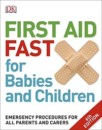 [9780241198735] First Aid Fast for Babies and Children