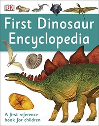 [9780241188767] First Dinosaur Encyclopedia