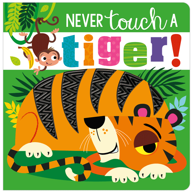 [9781789471984] Never Touch a Tiger!