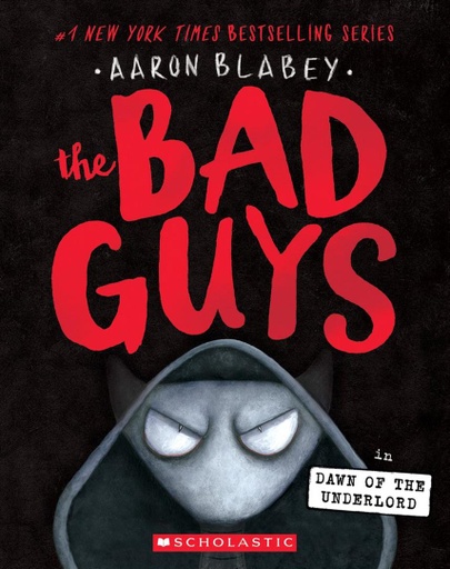 [9781338329483] The Bad Guys # 11: Dawn of the Underlord