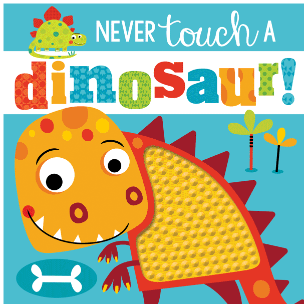 [9781785989087] Never Touch A Dinosaur