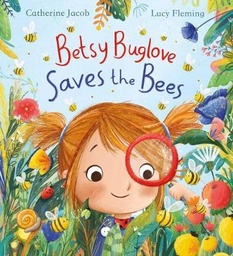 [9780702305665] Betsy Buglove Saves the Bees