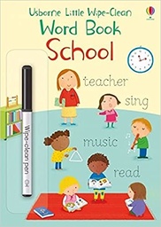 [9781474968171] Little Wipe-Clean Word Book School