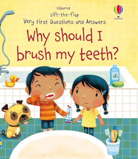 [9781474968935] Very First Questions and Answers Why Should I Brush My Teeth?