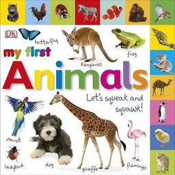 [9781405370141] My First Animals Let's Squeak and Squawk