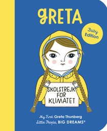 [9780711266575] Little People, Big Dreams: Greta Thunberg: My First Greta Thunberg: Volume 40