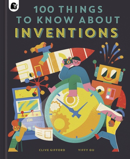 [9780711263444] 100 Things to Know About Inventions