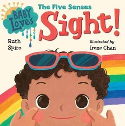 [9781623541033] BABY LOVES THE FIVE SENSES: SIGHT!