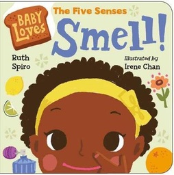 [9781623541538] BABY LOVES THE FIVE SENSES: SMELL!