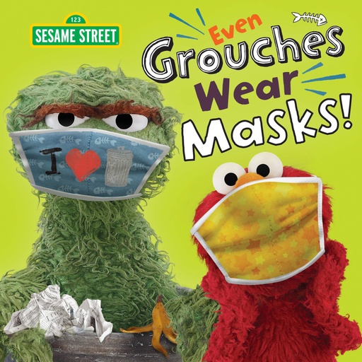 [9780593425565] Even Grouches Wear Masks! (Sesame Street