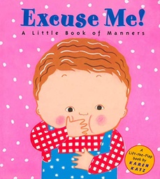 [9780448425856] EXCUSE ME: LITTLE BOOK MANNERS