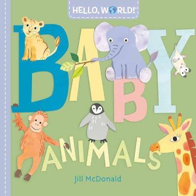[9780593378700] HELLO, WORLD! BABY ANIMALS