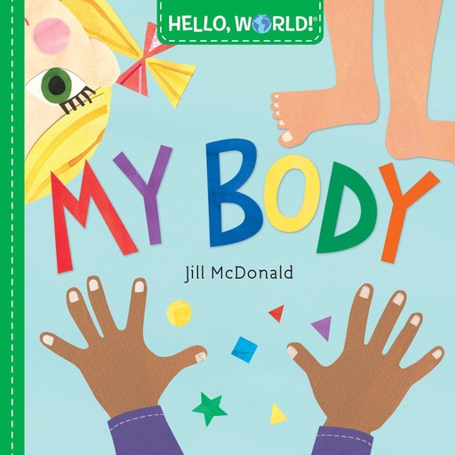 [9781524766368] Hello, World! My Body