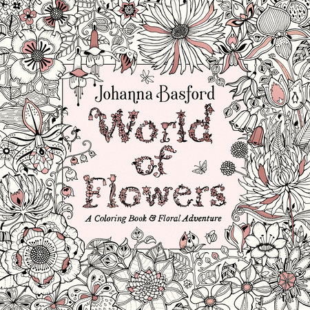[9780143133827] World of Flowers: A Coloring Book and Floral Adventure