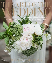 [9780847869459] The Art of the Wedding