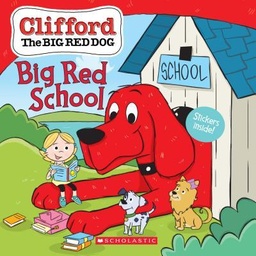 [9781338530681] Clifford Goes Back to School