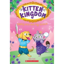 [9781338292350] Tabby and the Pup Prince (Kitten Kingdom #2)