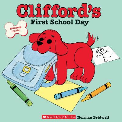 [9780439082846] Clifford's First School Day