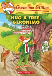 [9781338215243] Hug a Tree, Geronimo