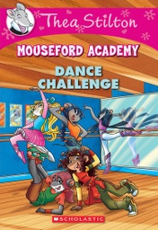 [9780545670104] Dance Challenge (Thea Stilton Mouseford Academy #4)