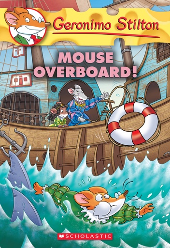 [9780545872515] Mouse Overboard! (Geronimo Stilton #62)