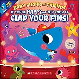 [9781338729375] If You're Happy and You Know It, Clap Your Fins