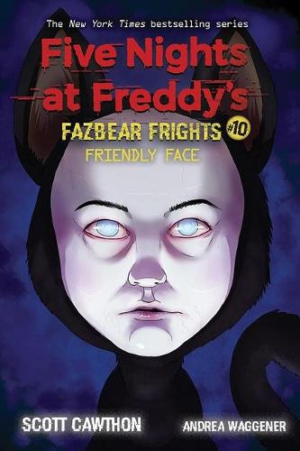 [9781338741193] Friendly Face: An AFK Book (Five Nights at Freddy’s: Fazbear Frights #10)