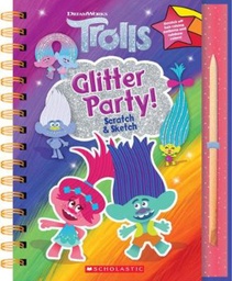 [9781338725223] Trolls: Scratch Magic: Glitter Party!