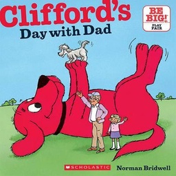 [9780545215930] Clifford's Day with Dad