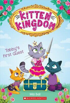 [9781338292343] Tabby's First Quest (Kitten Kingdom #1)