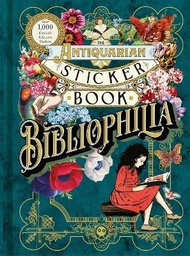 [9781250792556] The Antiquarian Sticker Book: Bibliophilia