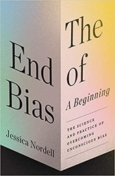 [9781250186188] The End of Bias: A Beginning