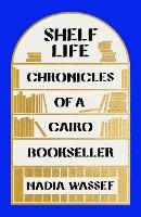 [9780374605421] Shelf Life (International Edition)