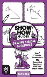 [9781250783691] Show-How Guides: Drawing Magical Creatures