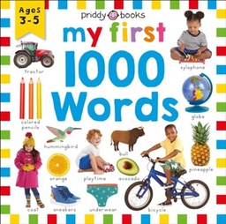 [9780312529796] Priddy Learning: My First 1000 Words