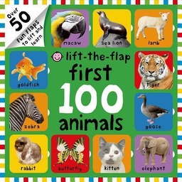 [9780312517526] First 100 Animals Lift-the-Flap