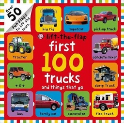[9780312517823] First 100 Trucks and Things That Go