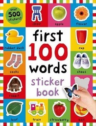 [9780312518998] First 100 Sticker Books: First 100 Words Sticker Book