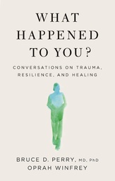 [9781250223180] What Happened To You?
