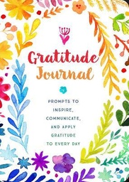 [9780785839606] Gratitude Journal: Prompts to Inspire, Communicate, and Apply Gratitude to Every Day: Volume 30