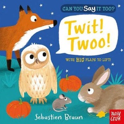 [9780857633477] CAN YOU SAY IT TOO? TWIT! TWOO!