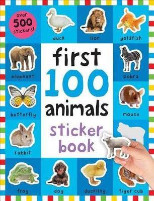 [9780312520113] First 100 Stickers: Animals: Over 500 Stickers