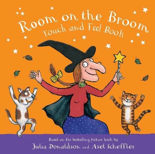 [9781529083347] Room on the Broom Touch and Feel Book