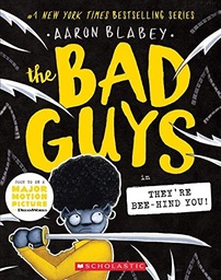 [9781338329544] The Bad Guys in They'Re Bee-Hind You! (the Bad Guys #14)