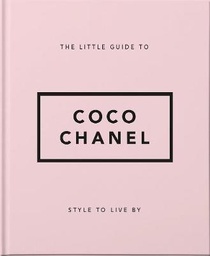 [9781911610533] The Little Guide To Coco Chanel
