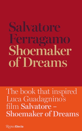 [9788892820883] SALVATORE FERRAGAMO SHOEMAKER OF DREAMS