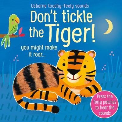 [9781474981026] Don't Tickle the Tiger!